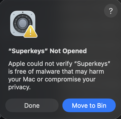 macOS dialog: “Superkeys” Not Opened, with Done and Move to Bin buttons